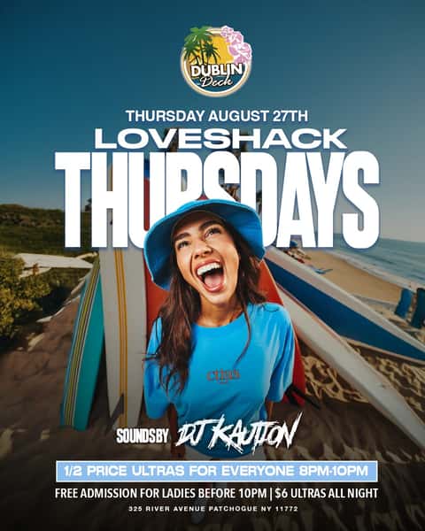 Thursday nights hit different at Dublin Deck 🌴🍻

🎧 Sounds by DJ Kaution
🍺 1/2 PRICE Michelob Ultras for EVERYONE from 8–10PM
💃 FREE admission for ladies before 10PM
🔥 $6 Ultras ALL NIGHT

Grab the crew and meet us on the deck tonight! 🌊☀️

📍 325 River Avenue, Patchogue
#DublinDeck #LoveShackThursdays #Patchogue #LongIslandNightlife #DJKaution #ThursdayNight