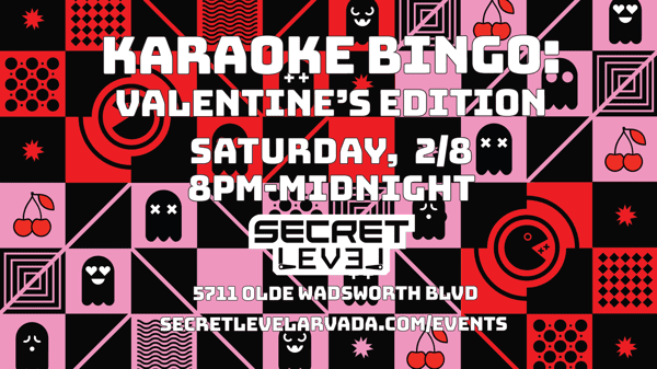 Karaoke Bingo: Valentine's Edition, Saturday, 2/8, 8pm-Midnight at Secret Level