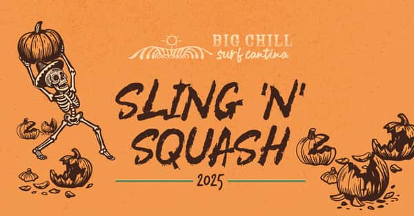 Sling N Squash 2025 at Big Chill Surf Cantina