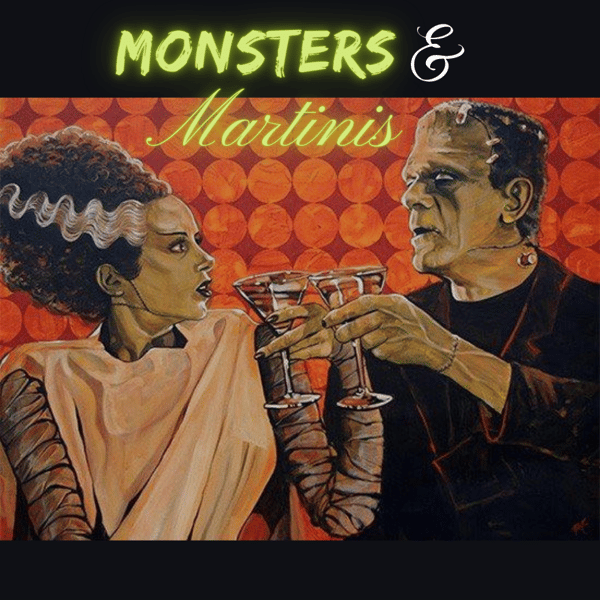 MONSTERS & MARTINIS