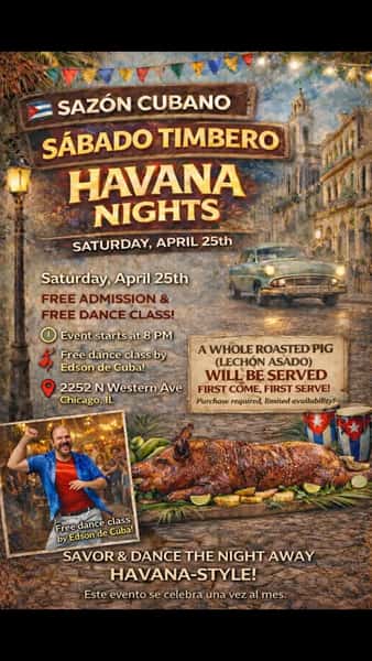 Havana Nights at Sazón Cubano 💃 Free dance class, great food, and a whole roasted pig. Saturday night plans = handled.

Saturday April 25 @ 8pm
2252 N Western Ave Chicago IL 

Event happens every last Saturday of the month!

#ChicagoNightlife #SazonCubano #LatinVibes #ChicagoEats #DanceChicago