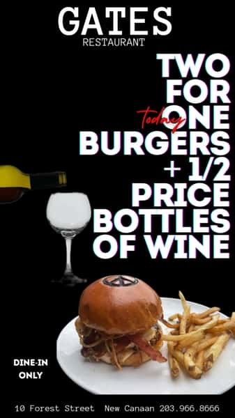 Hump day = BOGO Burgers at GATES
#newcanaan #burgersandfries #twoforone #halfpricedwine