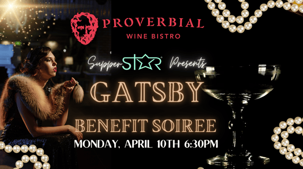 Gatsby Benefit Soiree at Proverbial Wine Bistro 