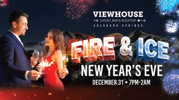ViewHouse Colorado Springs New Year's Eve 2025 Fire & Ice