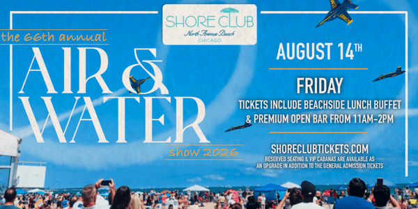 Friday Air & Water Show at Shore Club Chicago
