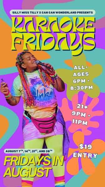 Karaoke Fridays with Silly Miss Tilly in August at Can Can Wonderland