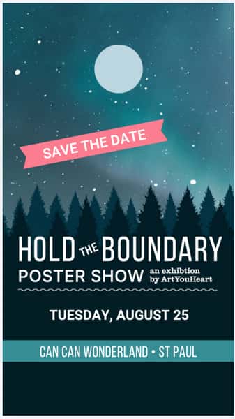 Hold the Boundary: Poster Show by ArtYouHeart at Can Can Wonderland