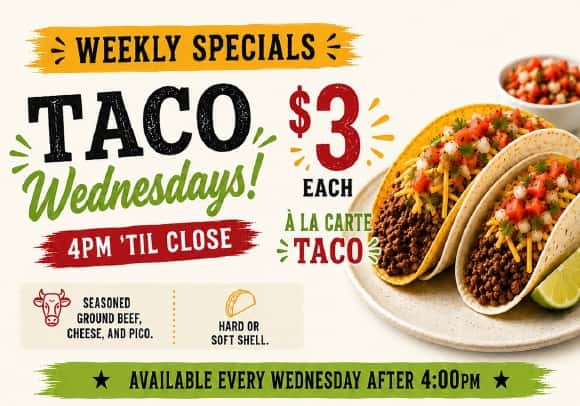 Taco Wednesday - 4pm 'til close