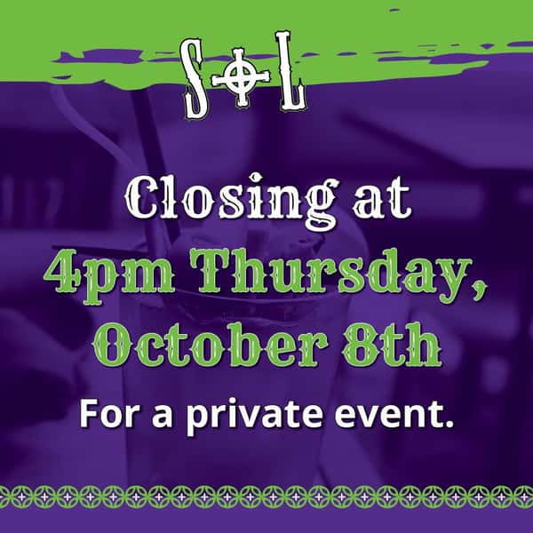 Closing at 4pm today for a private event, we’ll open tomrrow at 11am for regular hours. Thank you for your continued support. #privateparty #bookyourevent #salttequilalimerepeat