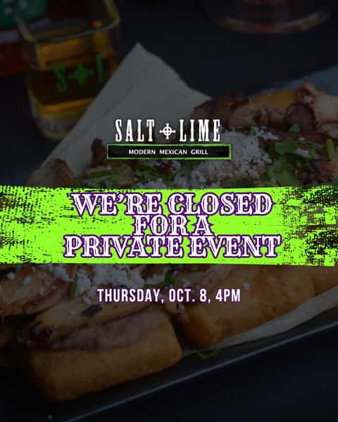 Heads up, fam! 🌮✨ We'll be closing early at 4PM on Thursday, Oct. 8 for a private event. Come get your fix before then — we'd love to see you! Back to our regular hours on Friday. Plan your visit! 🍹

#SaltAndLimeAZ #PhoenixEats #GoodVibes