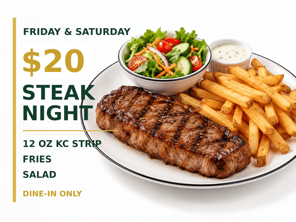 $20 Steak Night (Special price dine-in only)
