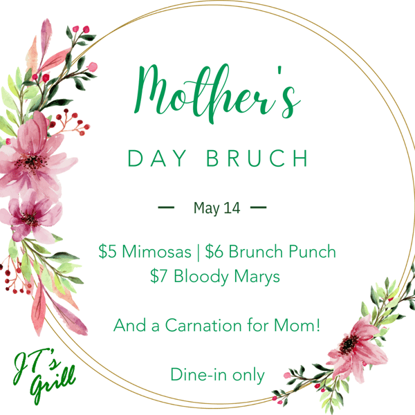 Mother's Day JT's Grill