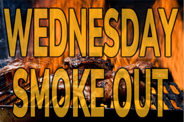 Wednesday Smoke Out