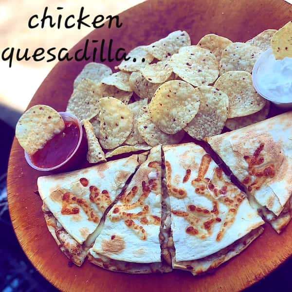Chicken Quesadilla