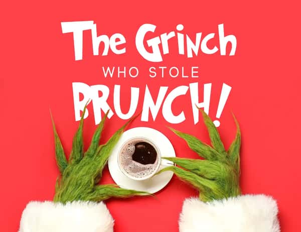 The Grinch Who Stole Brunch event flyer graphic