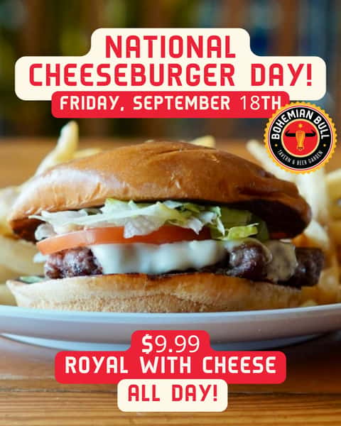 Tomorrow’s the day, burger lovers! 🍔🧀🔥

National Cheeseburger Day is happening Friday, September 18th, and we’re celebrating with a $9.99 Royal With Cheese ALL DAY!

¼ lb. in-house ground burger, American cheese, lettuce, tomato & burger sauce on a brioche bun, served with fries. 🍟

Come hungry. Come celebrate. And definitely come get that burger. 🍻

#BohemianBull #NationalCheeseburgerDay #CheeseburgerDay #RoyalWithCheese #BurgerLovers
