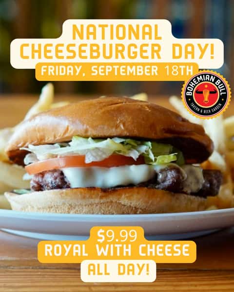 National Cheeseburger Day deserves a cheeseburger worth celebrating 🍔🧀🔥

Join us Friday, September 18th for a $9.99 Royal With Cheese all day long!

Our classic ¼ lb. in-house ground burger, American cheese, lettuce, tomato & burger sauce on a brioche bun. Served with fries 🍟

Come celebrate with us! 🍻

#BohemianBull #NationalCheeseburgerDay #CheeseburgerDay #RoyalWithCheese #BurgerLovers
