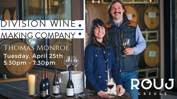 Tasting with Thomas Monroe of Division Wine Making Company Rouj Creole Creole Restaurant in