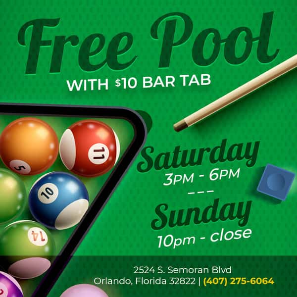 free pool with $10 bar tab Satuday 3 pm to 6 pm sunday 10 pm to close