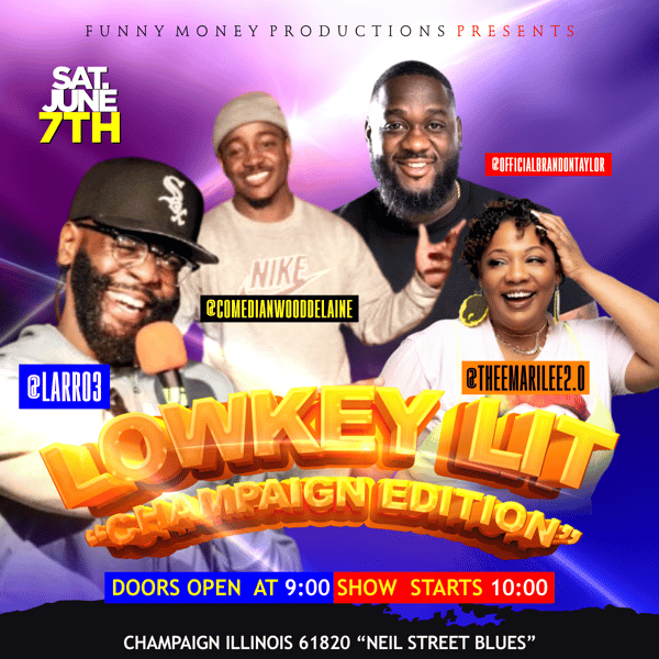 Lowkey Lit Comedy Show Champaign Edition