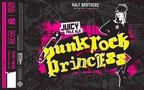 Half Brothers Punk Rock Princess Juicy Pale Ale