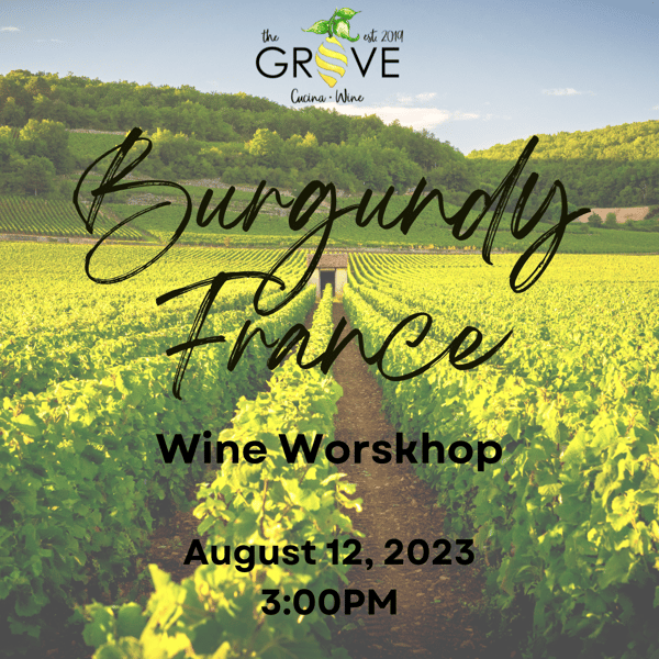 August Grove Wine Workshop - Burgundy, France