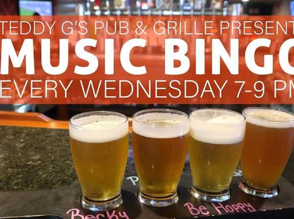 Music Bingo: EVERY Wednesday at Teddy G's!