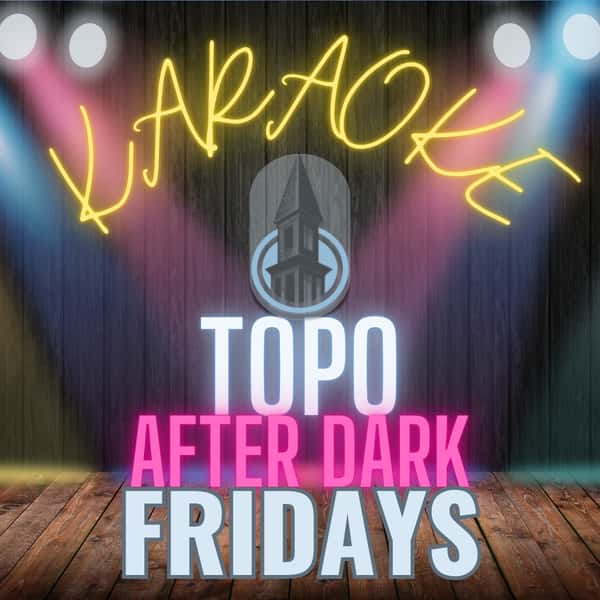 karaoke friday at topo 
