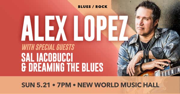 Alex Lopez + Sal Iacobucci & Dreaming The Blues