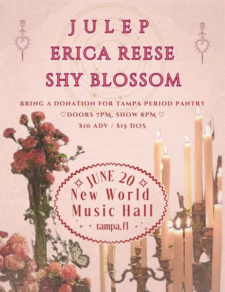 Julep, Erica Reese, and Shy Blossom @ New World Music Hall