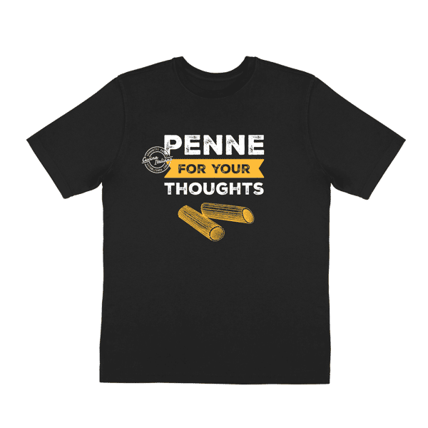 "Penne For Your Thoughts" T-Shirt