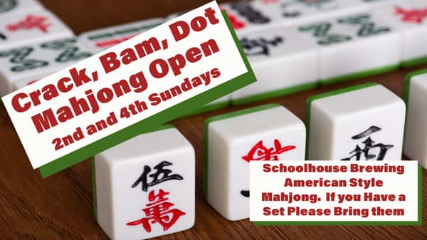Mahjong tiles standing upright on a wooden table with red and black Chinese characters visible on white tiles with green edges. Text reads "Crack, Bam, Dot Mahjong Open — 2nd and 4th Sundays. Come Join Us for American Style Mahjong. If you have a set please bring them."