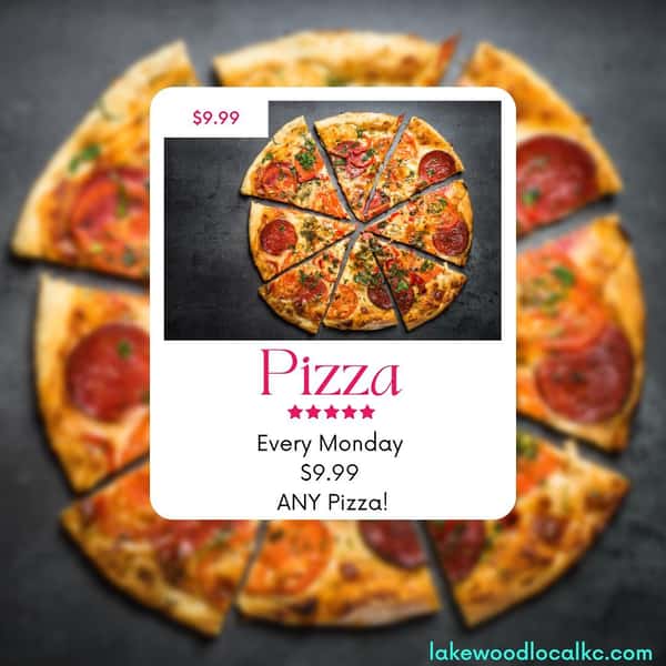 Every MONDAY $9.99 🍕 choose any pizza for $9.99! #lakewoodlocal #lakewoodlocalkc #pizzakc #kcpizza #kcmo #kcmobars #kansascityrestaurants
