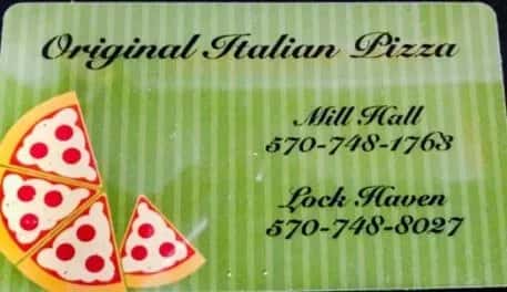 Original Italian Pizza Mill Hall 570-748-1763 Lock Haven 570-748-8027