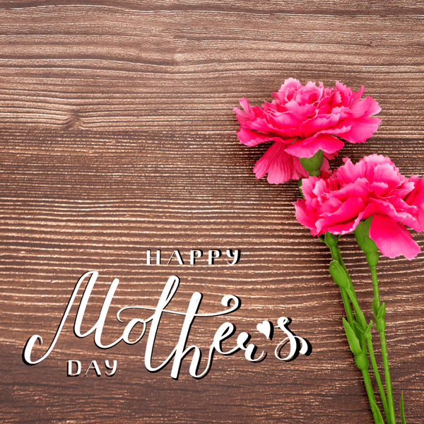 Happy Mothers Day