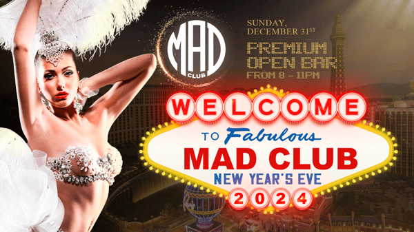 NEW YEAR'S EVE AT MAD CLUB