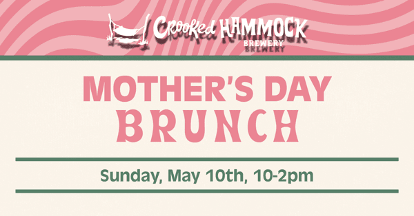 Mother's Day Brunch at Crooked Hammock Brewery