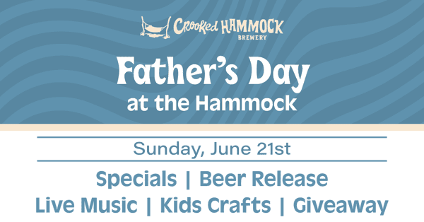 Father's Day at Crooked Hammock Brewery