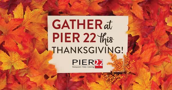 Thanksgiving Day at PIER 22