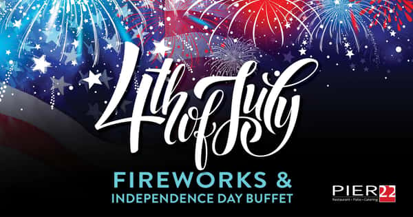4th of July Fireworks and Independence Day Buffet 
