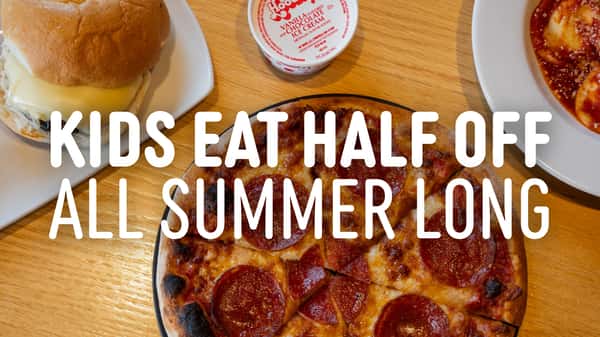 Kids Eat Half Off All Summer Long