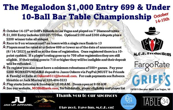 The Megalodon $1,000 Entry 699 & Under 10 Ball Bar Table Championship -  Griff's Bar & Billiards - Las Vegas, NV