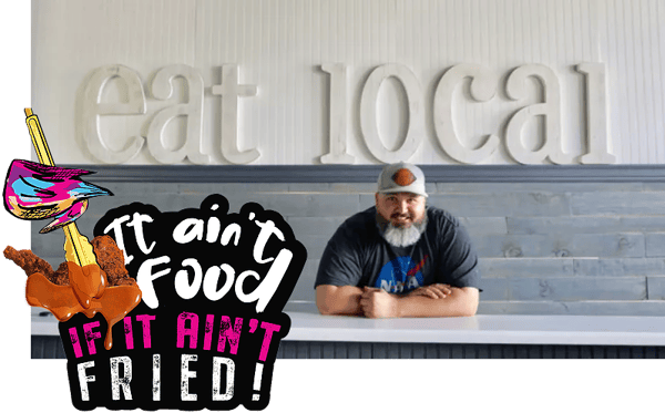 it aint food if it aint fried