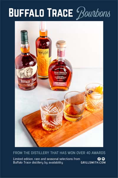 Buffalo Trace Bourbons Grillsmith Craft By Fire