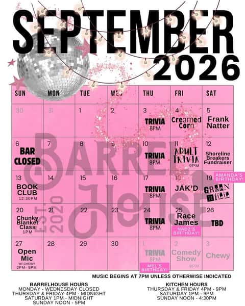 September is LOADED at BarrelHouse — weekly trivia nights, our infamous ADULT TRIVIA, live music that will rattle your soul, fundraisers, classes, and all the chaotic good vibes you know we deliver!

We’re celebrating Amanda and Natalie’s birthdays this month and you better be ready to roll right into Mel’s October 1st bash too.

And yes… Chewy is popping up like the feral creature he is to host Open Mic at the end of the month! 
✨ Grab your people, hydrate, and head to the House. ✨

PLEASE NOTE:
We will be CLOSED Sunday, September 6th — and Book Club will move to the second Sunday for this month.