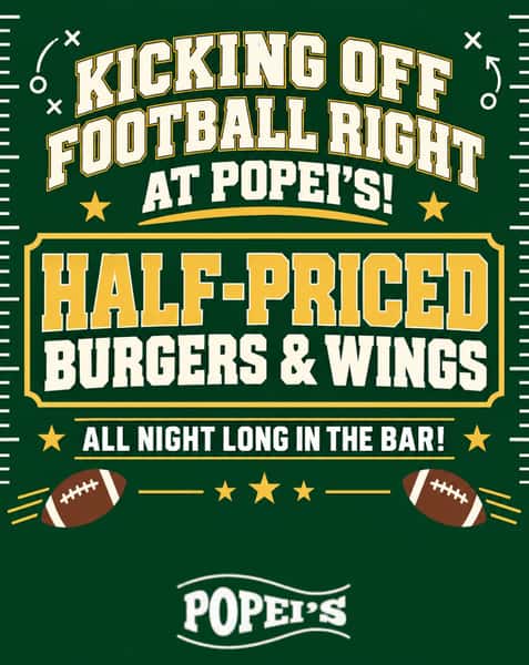 Football is BACKāand weāre kicking things off right at Popeiās! šš„
Enjoy half-priced burgers and wings all night long in the bar! Grab your crew, bring your appetite and letās start football season the right way! ššš»
#PopeisClamBar #FootballSeason #PopeisCoram #BurgersAndWings #GameDay
