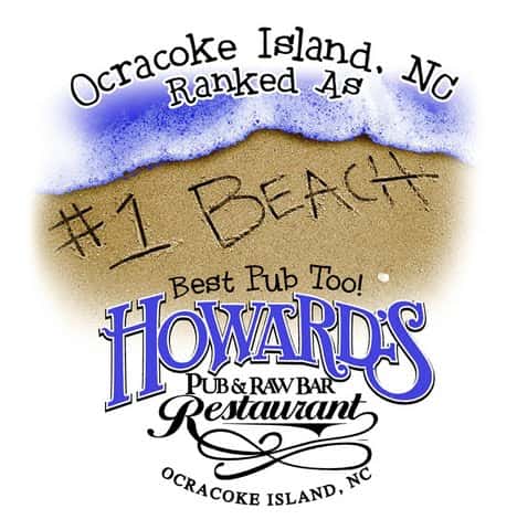 Howard's Pub & Raw Bar restaurant Ocracoke Island, NC Ranked as #1 beach best pub too t-shirt