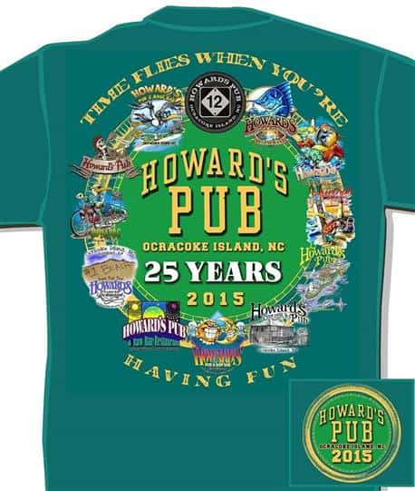 Howard's Pub, ocracoke island, NC. 25 years 2015. Time flies when you're having fun t-shirt.