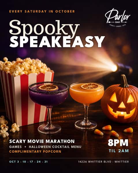 Saturdays just got a little spookier 👻
Every Saturday for the month of October, we are opening up the Speakeasy for scary movie marathon nights.
Games, complimentary popcorn and our Halloween cocktail menu will be available the whole night 🍿 🍸
Marathons start @8pm-2am.
14226 Whittier Boulevard
Whittier, CA 90605
(562) 360-1945
#SportsBar #ParlorBar #SpeakeasyBarInWhittier #Spookyszn #MovieMarathon
