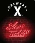 Brewery X Slap And Tickle IPA